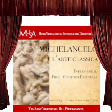 Mu.S.A. : Michelangelo e l’arte classica / Mu.S.A. : Michelangelo and the classic art