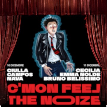 C'mon feel the noize