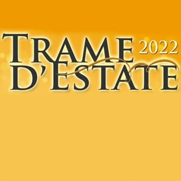 Trame d'estate 2022 - Incontri fra letteratura e giornalismo - X edizione / Trame d'estate Festival 2022
