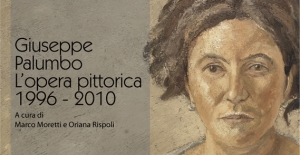 Giuseppe Palumbo - L'opera pittorica 1996-2010 / Giuseppe Palumbo. L'opera pittorica 1996-2010