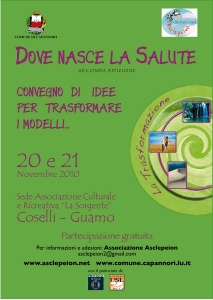 Dove nasce la salute. Convegno di idee per trasformare i modelli / "Dove nasce la salute" - Congress on Health and Transformation