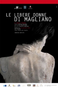 “Le libere donne di Magliano" - Spettacolo per il centenario della nascita di Mario Tobino / “Le libere donne di Magliano". Performance for the centenary of the birth of Mario Tobino