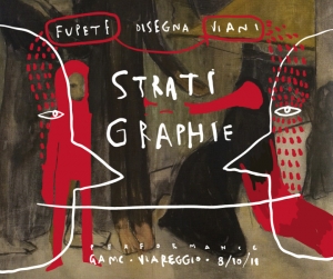 Strati Graphie – Fupete disegna Viani