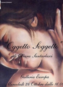 Chiara Santarlasci - Oggetto Soggetto