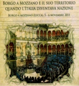 Borgo a Mozzano e il suo territorio quando l'Italia diventava nazione / Meeting  and exhibition "Borgo a Mozzano e il suo territorio quando l'Italia diventava nazione"