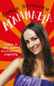 "M'ammazza" - Camila Raznovich / M'ammazza - Camilla Raznovich
