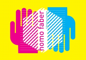 Homo Faber. Il pensiero e la mano / Homo Faber - Il Pensierop e la MAno