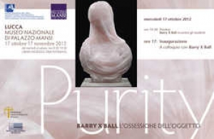 Purity. Barry X Ball, l'ossessione dell'oggetto / Purity. Barry X Ball