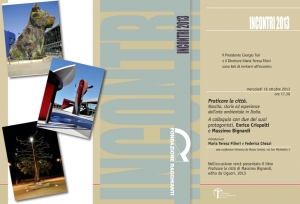 Ciclo incontri 2013: “Praticare la città. Nascita, storie ed esperienze dell’arte ambientale in Italia” / Incontri 2013: “Praticare la città. Nascita, storie ed esperienze dell’arte ambientale in Italia”