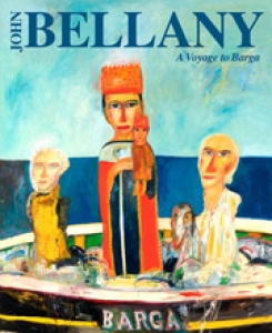 "A voyage to barga": Antologica di John Bellany / "A voyage to Barga": John Bellany Anthology
