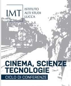 Ciclo di conferenze "Cinema, Scienze e Tecnologie" - Marco Vanelli / Giovanni Russo / Series of conferences "Cinema, Science and Technology"
