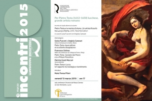 Fondazione Ragghianti - incontri 2015: Pietro Testa (1612-1650) lucchese, grande artista romano / Meetings at Fondazione Ragghianti