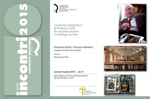 Fondazione Ragghianti - incontri 2015: “L’archivio fotografico di Federico Zeri, da raccolta privata a catalogo on-line” / Meetings at Fondazione Ragghianti