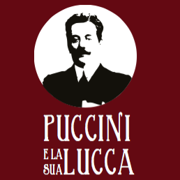 Puccini e la sua Lucca International Festival / Puccini e  la sua Lucca International Festival
